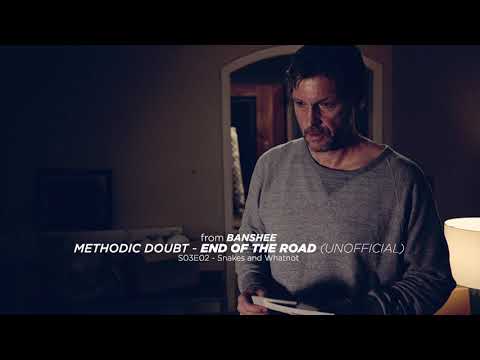 Methodic Doubt - End of The Road (Unreleased & Unofficial) [Banshee SPOILERS]