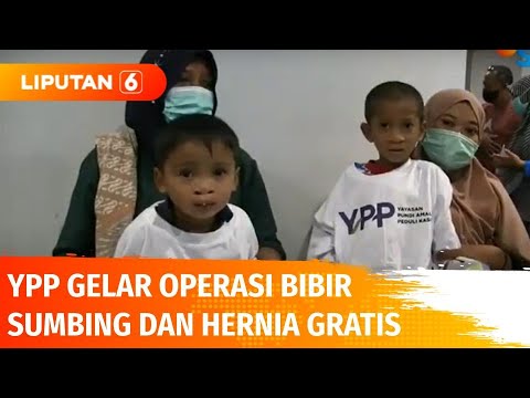 Operasi Bibir Sumbing dan Hernia Digelar YPP Bersama RS EMC Tangerang | Liputan 6