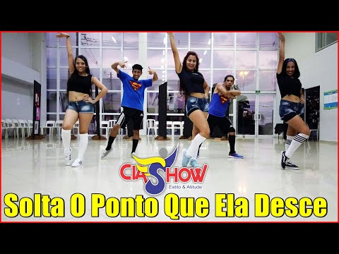 Solta O Ponto Que Ela Desce - DJ Pernambuco, MC Elvis e MC Ysa | CIASHOW  - Coreografia