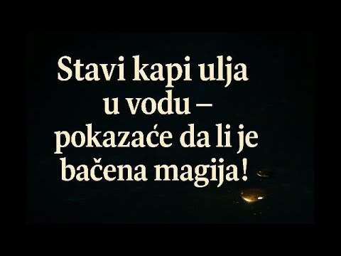 STAVI KAPI ULJA U VODU – POKAZAĆE DA LI JE BAČENA MAGIJA!