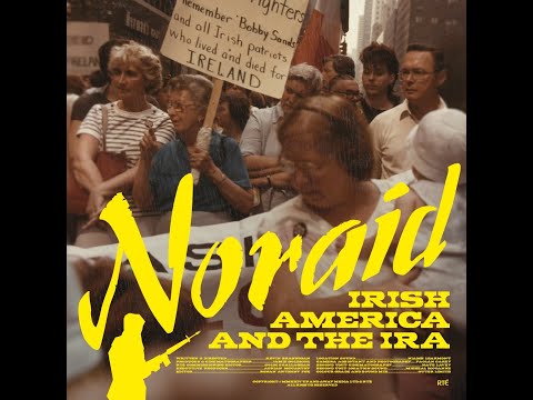 NORAID: Irish America and the IRA