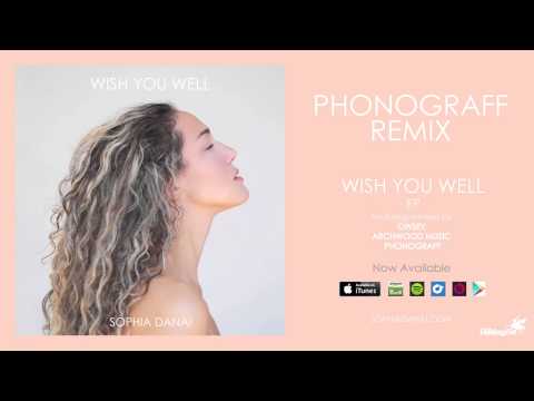 Sophia Danai - Wish You Well (PhonoGraff Remix)