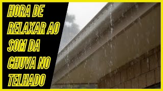 Som de chuva para relaxar e dormir com um som de chuva no telhado e um fundo suave  # Relaxe...