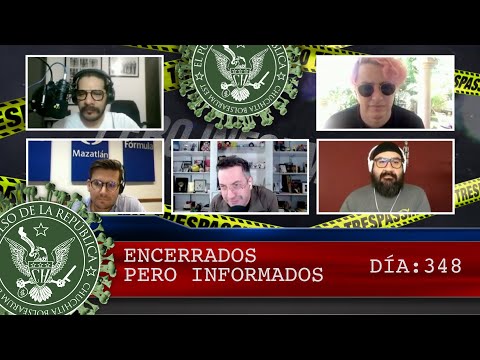 ENCERRADOS PERO INFORMADOS DÍA: 348 - EL PULSO DE LA REPÚBLICA