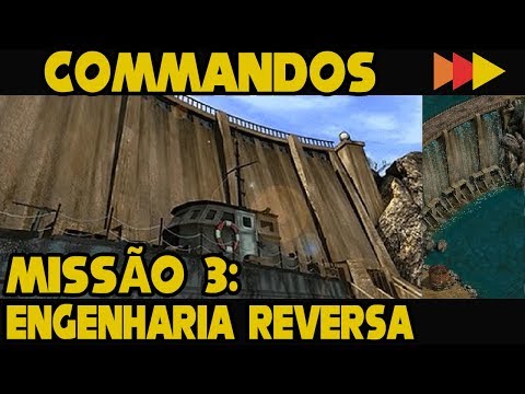 Missão 3 Engenharia Reversa | Commandos Behind Enemy Lines | Comandos Atrás das Linhas Inimigas