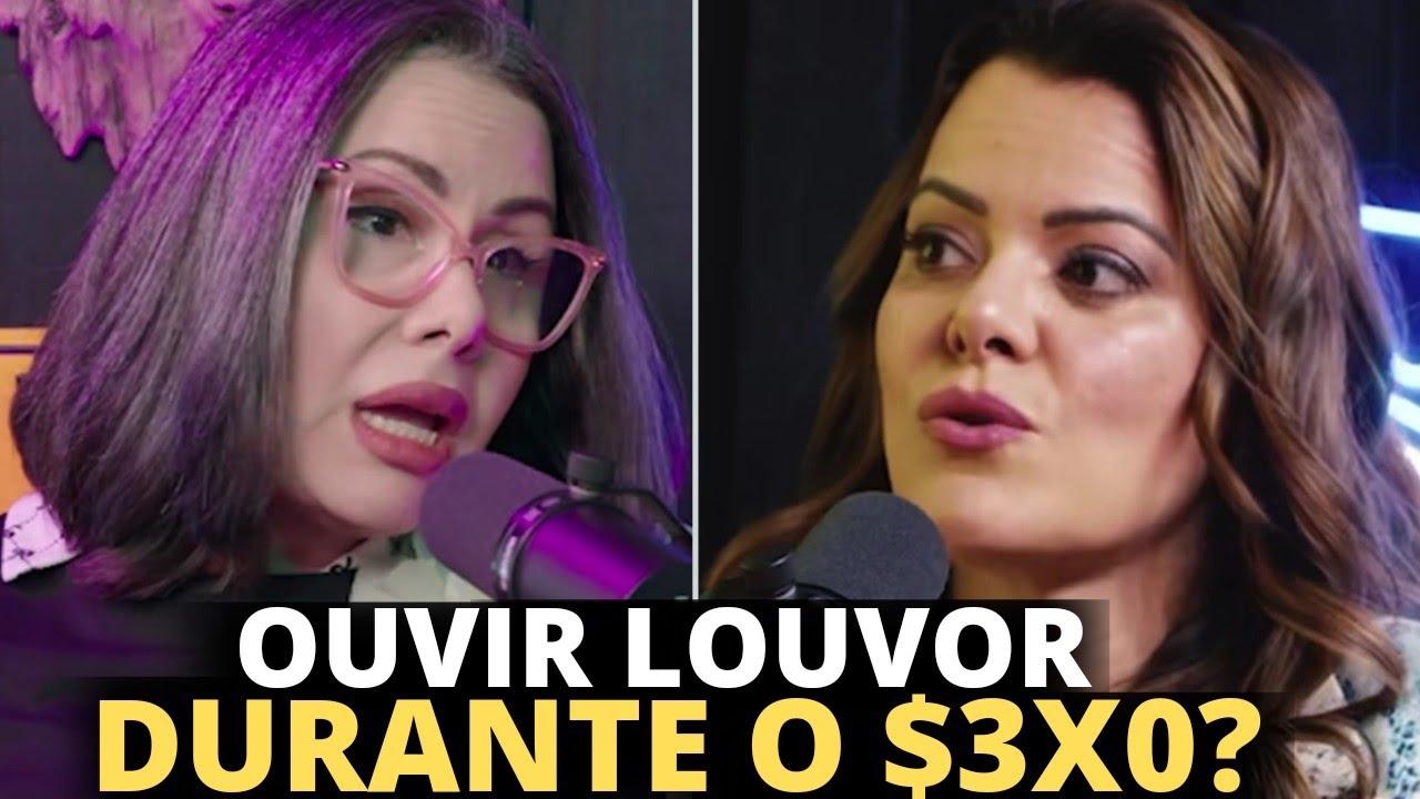 Ana Paula Valadão comenta fala de Sarah Sheeva sobre casal cristão ouvir louvor na hora do $3X0
