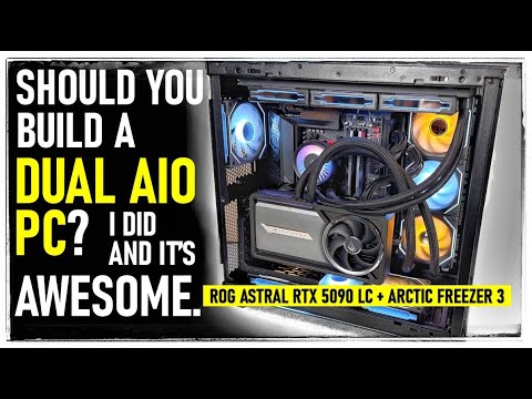 Should you build a Dual AIO PC - I did and it’s AWESOME