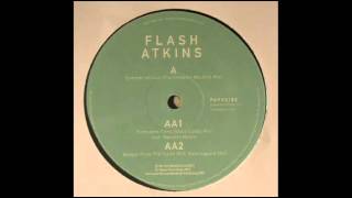 Flash Atkins - Summer Of Love (The Emperor Machine Mix)