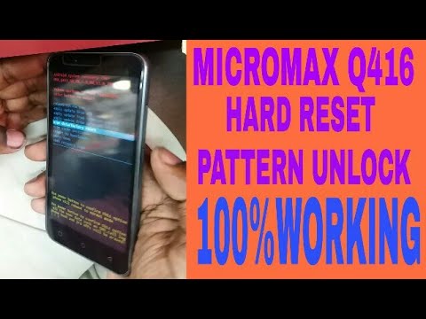 MICROMAX Q416 HARD RESET ||PATTERN UNLOCK