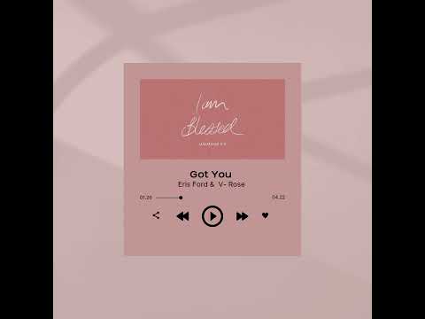 Got You - V-Rose & Eris Ford  #ChristainR&B