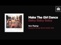 Make The Girl Dance - Baby Baby Baby (Designer ...