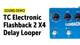 Video thumbnail for TC Electronic Flashback 2 X4  - Sound Demo (no talking) by Guitar Bonedo