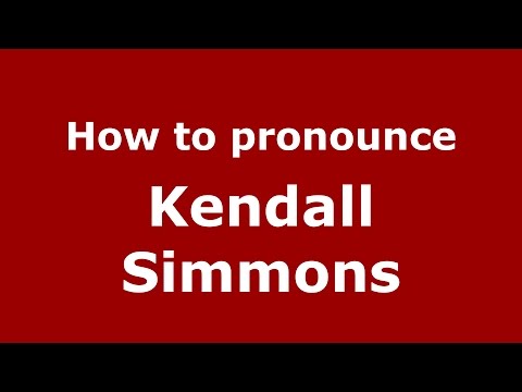 How to pronounce Kendall Simmons (American English/US)  - PronounceNames.com