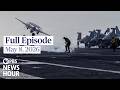PBS News Hour Full Episode May 8 2026
