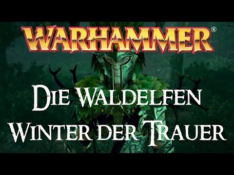 Warhammer Lore | Die Waldelfen - Der Winter der Trauer