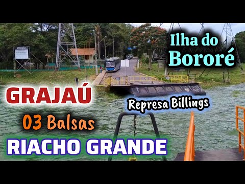 Viagem Grajaú SP (Ilha do Bororé) x Riacho Grande SBC via Balsas pela Represa Billings
