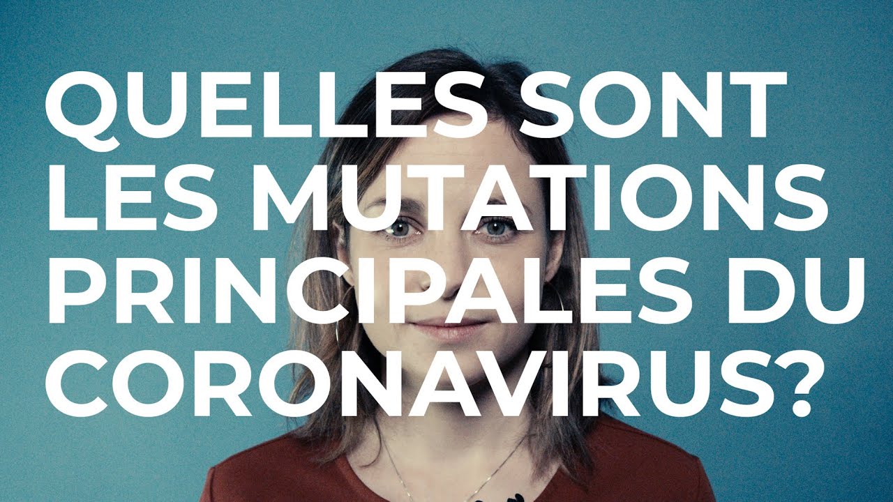 Quelles sont les mutations principales du coronavirus? SCIENCE IN A MINUTE by SSPH+