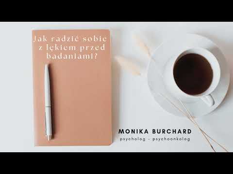 Jak radzić sobie z lękiem przed badaniami?