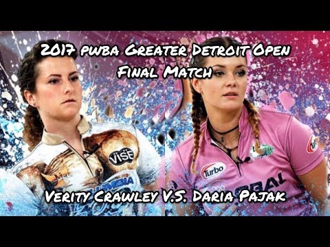 2017 PWBA Greater Detroit Open Final Match - Verity Crawley V.S. Daria Pajak