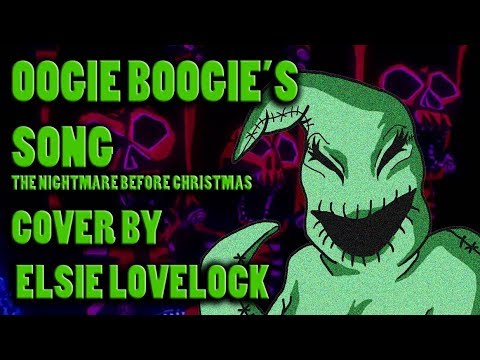 Oogie Boogie's Song - The Nightmare Before Christmas - FEMALE cover by Elsie Lovelock