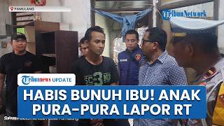 Siasat Licik Anak Bunuh Ibu Kandung di Tangsel, Pura-pura Panik Lapor RT Korban Masih Kritis