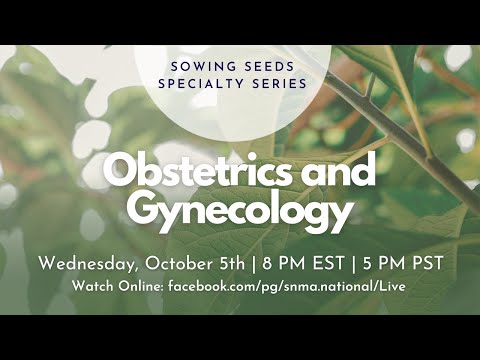 Sowing Seed Series: Obstetrics and Gynecology