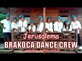 JERUSALEMA || BRAKOCA DANCE CREW || SORONG - INDONESIA
