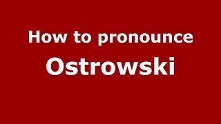 How to pronounce Ostrowski
