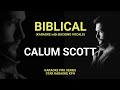 Calum Scott - Biblical ( KARAOKE with BACKING VOCALS )