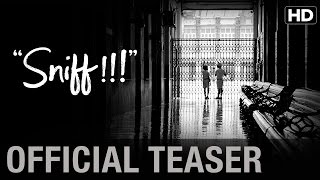 Sniff - Official Teaser | Amole Gupte | Sunny Gill | Trinity Pictures