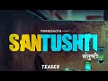 Santushti संतुष्टि Teaser Ayesha Kapoor PrimeShots