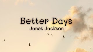 Janet Jackson - Better Days (lyrics)