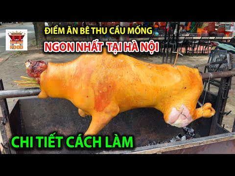 Điểm ăn Bê Thui Cầu Mống Ngon Tại Hà Nội - Cách Chế Biến Hết Sức Đơn Giản | Viet Nam Food