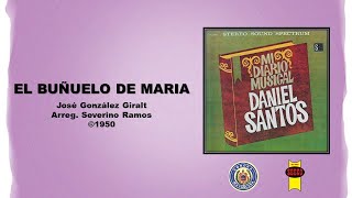 Daniel Santos & Sonora Matancera - El Buñuelo de Maria ©1950