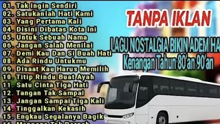 Download lagu Kumpulan lagu nostalgia terbaik paling di cari sekarang  mp3