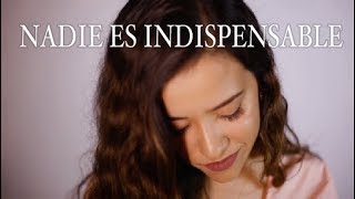 Nadie Es Indispensable - Natalia Aguilar / Intocable