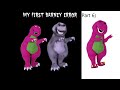 My First Barney Error Part 6 FINAL PART OF 2024