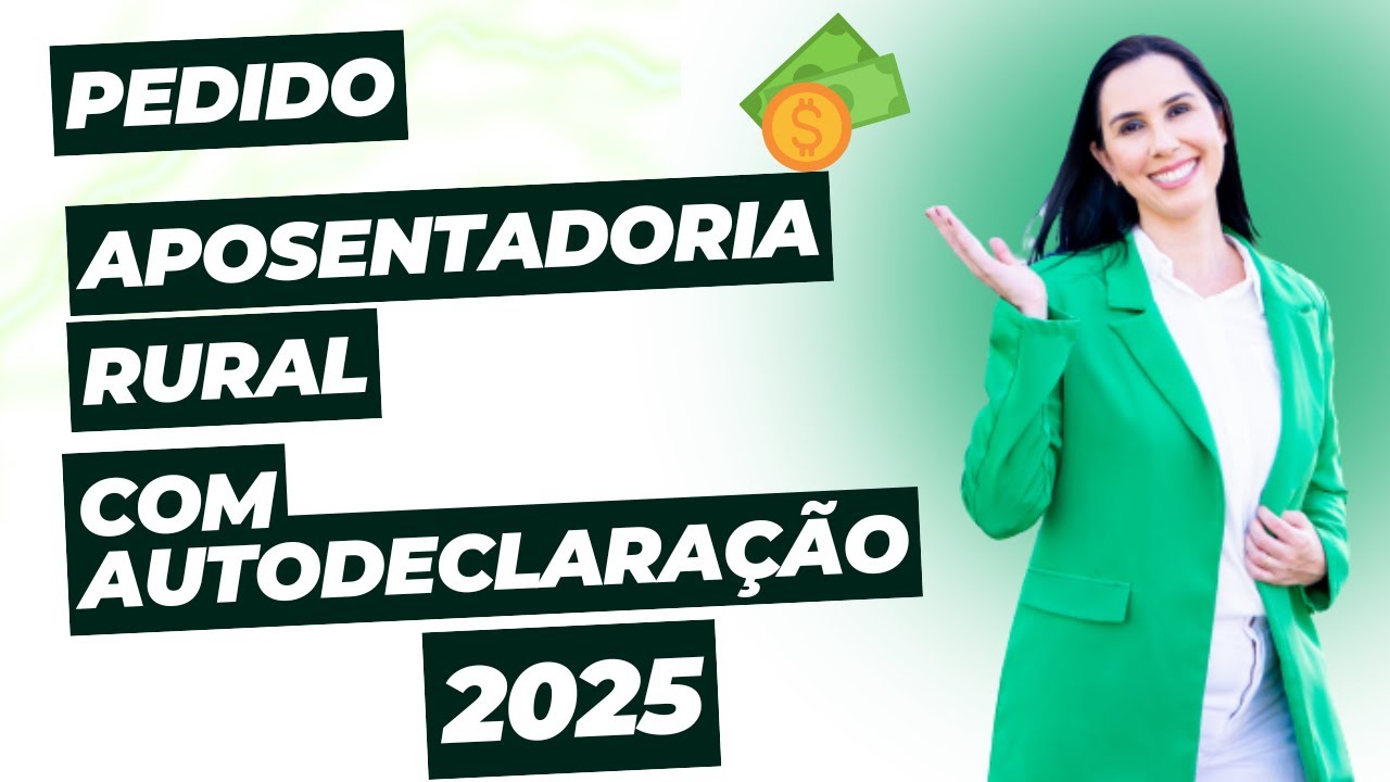 Pedido de Aposentadoria Rural Completo junto ao INSS 2025