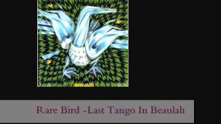 Rare Bird - Last Tango In Beaulah (remastered)