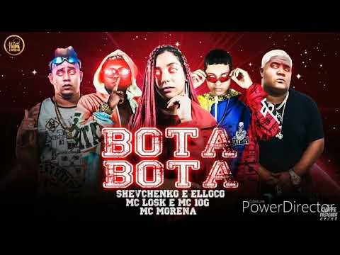 SHEVCHENKO E ELLOCO MC LOSK E MC MORENA E 10G NO BEAT - BOTA BOTA