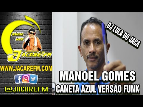 CANETA AZUL VERSÃO FUNK DJ LULA DO JACA