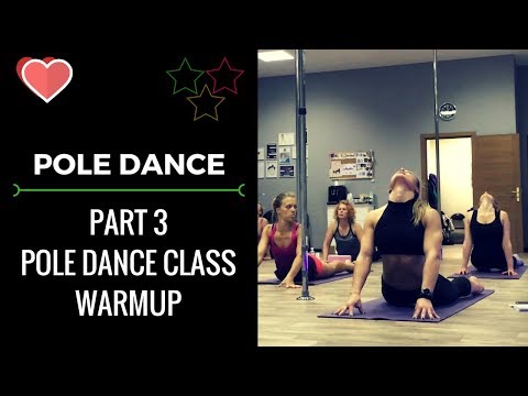 POLE DANCE: PART 3 of FULL WARM UP FROM POLE DANCING CLASS