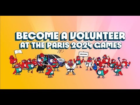 BECOME A VOLUNTEER AT THE PARIS 2024 GAMES