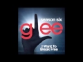 Glee - I Want To Break Free (DOWNLOAD MP3+LYRICS ...