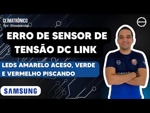 Vídeo: Erro sensor tensão DC Link Samsung: 3 causas e solução