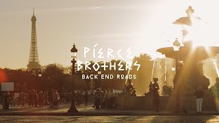 Pierce Brothers 'Back End Roads' [Official Video]