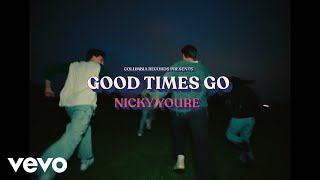Kadr z teledysku Good Times Go tekst piosenki Nicky Youre