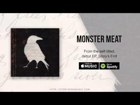 Story's End - Monster Meat