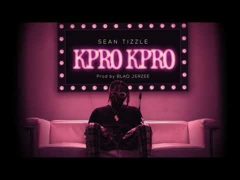 Sean Tizzle - Kpro Kpro (Official Audio)
