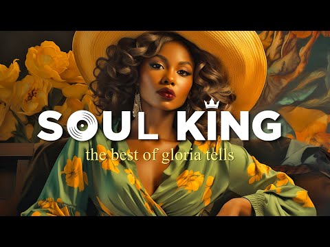 Relaxing soul music ♫ The best of gloria tells ♫ Chill soul rnb songs playlist